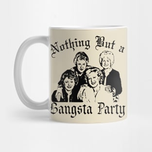 Nothing But a Gangsta Party // Vintage Style Design Mug